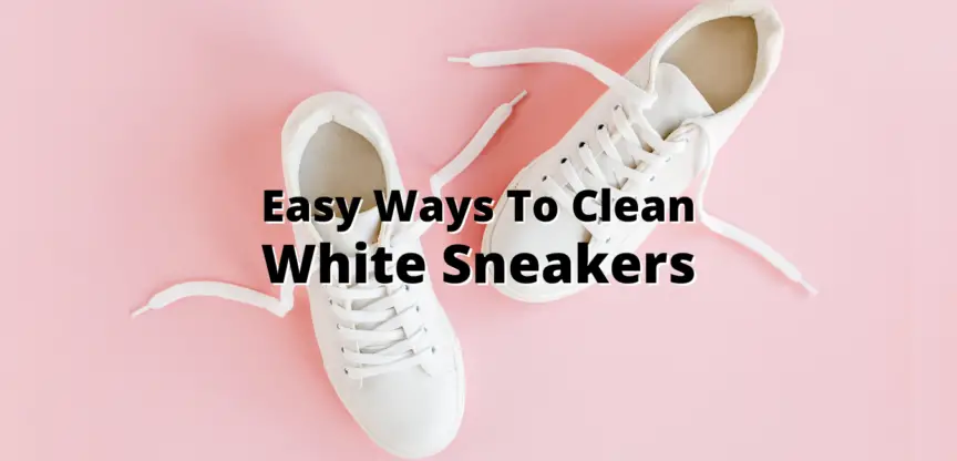 how to clean white sneakers