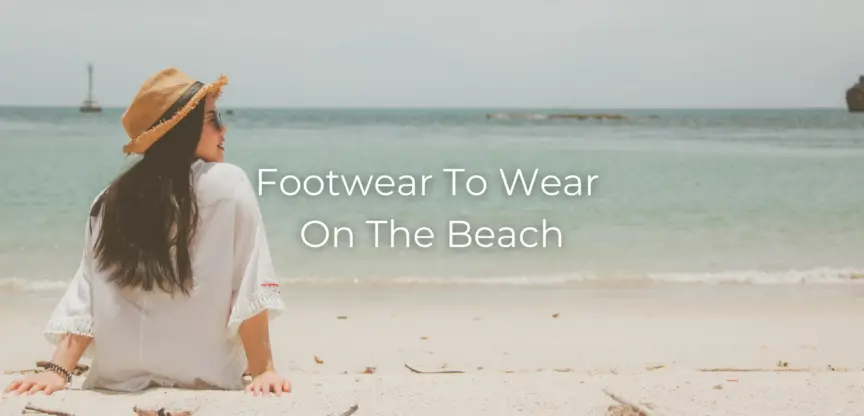 what footwear to wear on beach