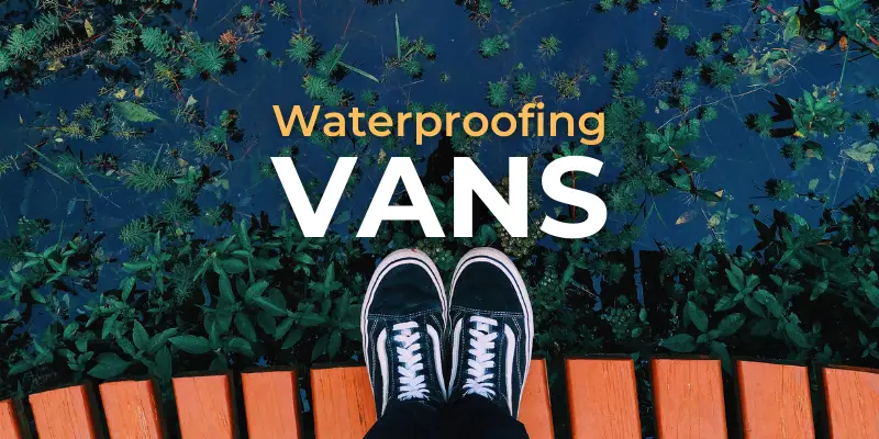 Waterproofing Vans